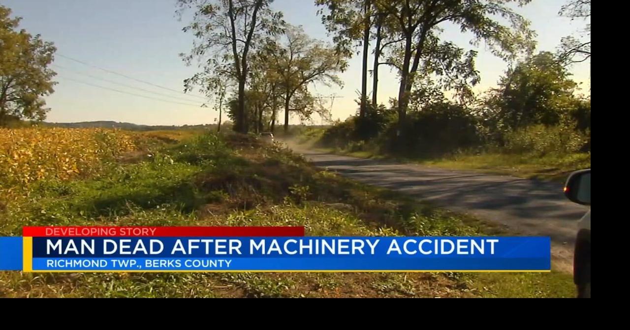 Coroner called to scene of farm accident in Richmond Township | Berks ...