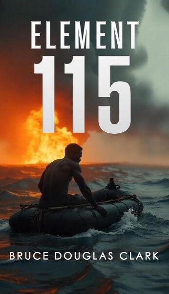 Explora Books to Feature Bruce Douglas Clark’s Element 115 at the ...