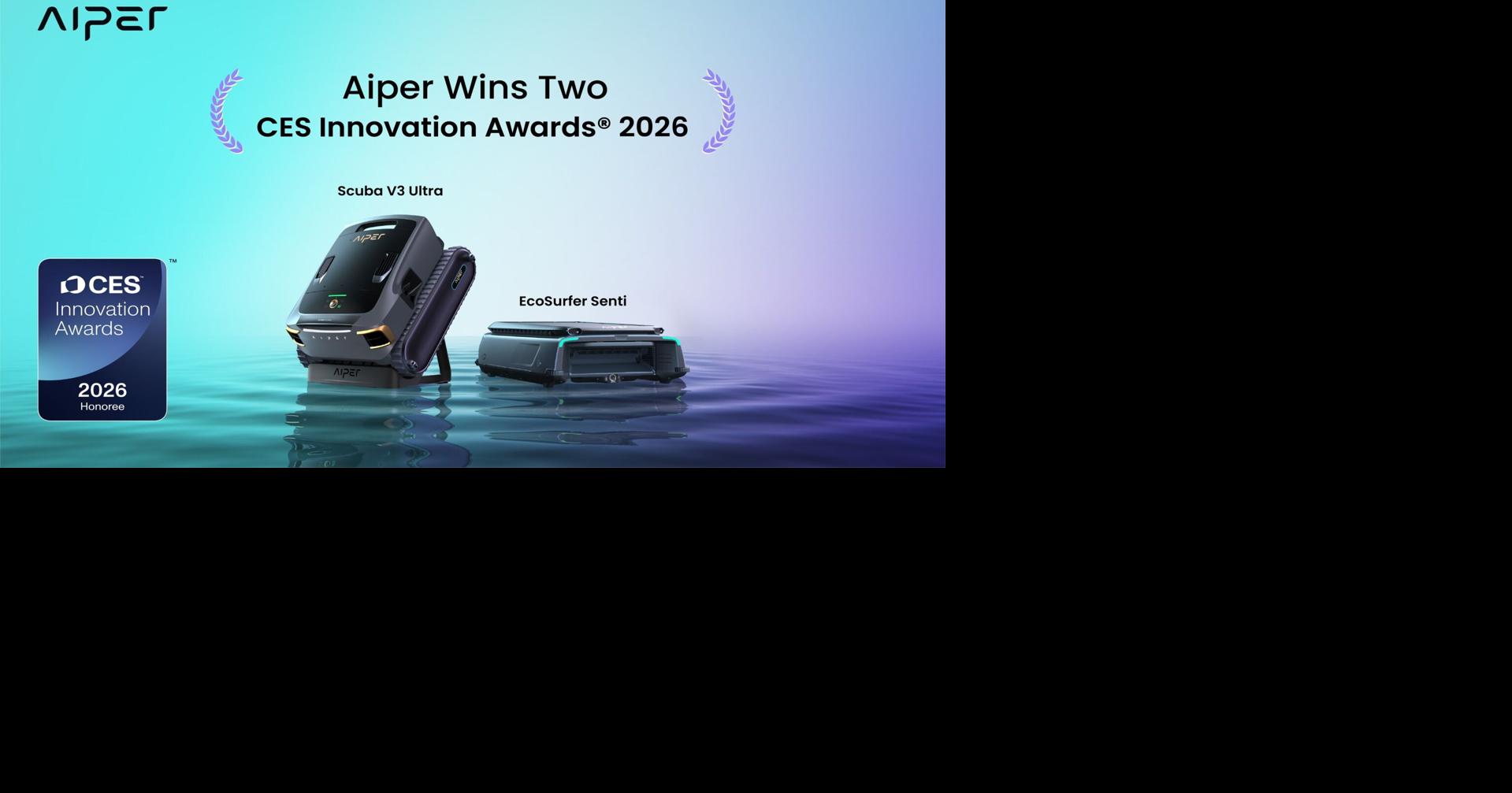 Aiper Reinforces Global Technology Leadership at CES 2026 With Award-Winning Smart Pool Solutions