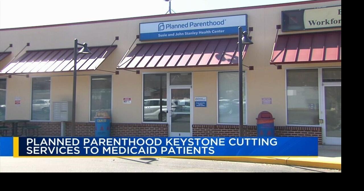 Planned Parenthood Keystone announces service cutbacks for Medicaid patients