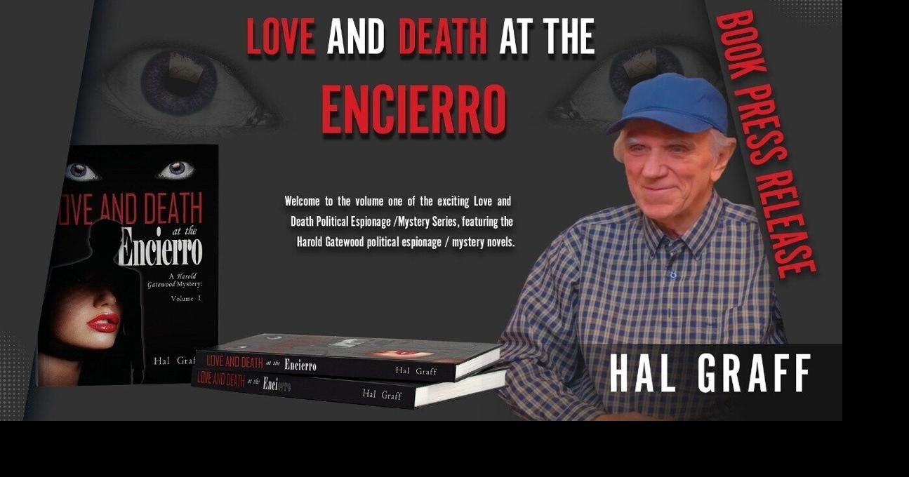 Hal Graff Launches "Love and Death at the Encierro," the First Novel in the Harold Gatewood Political Espionage Series