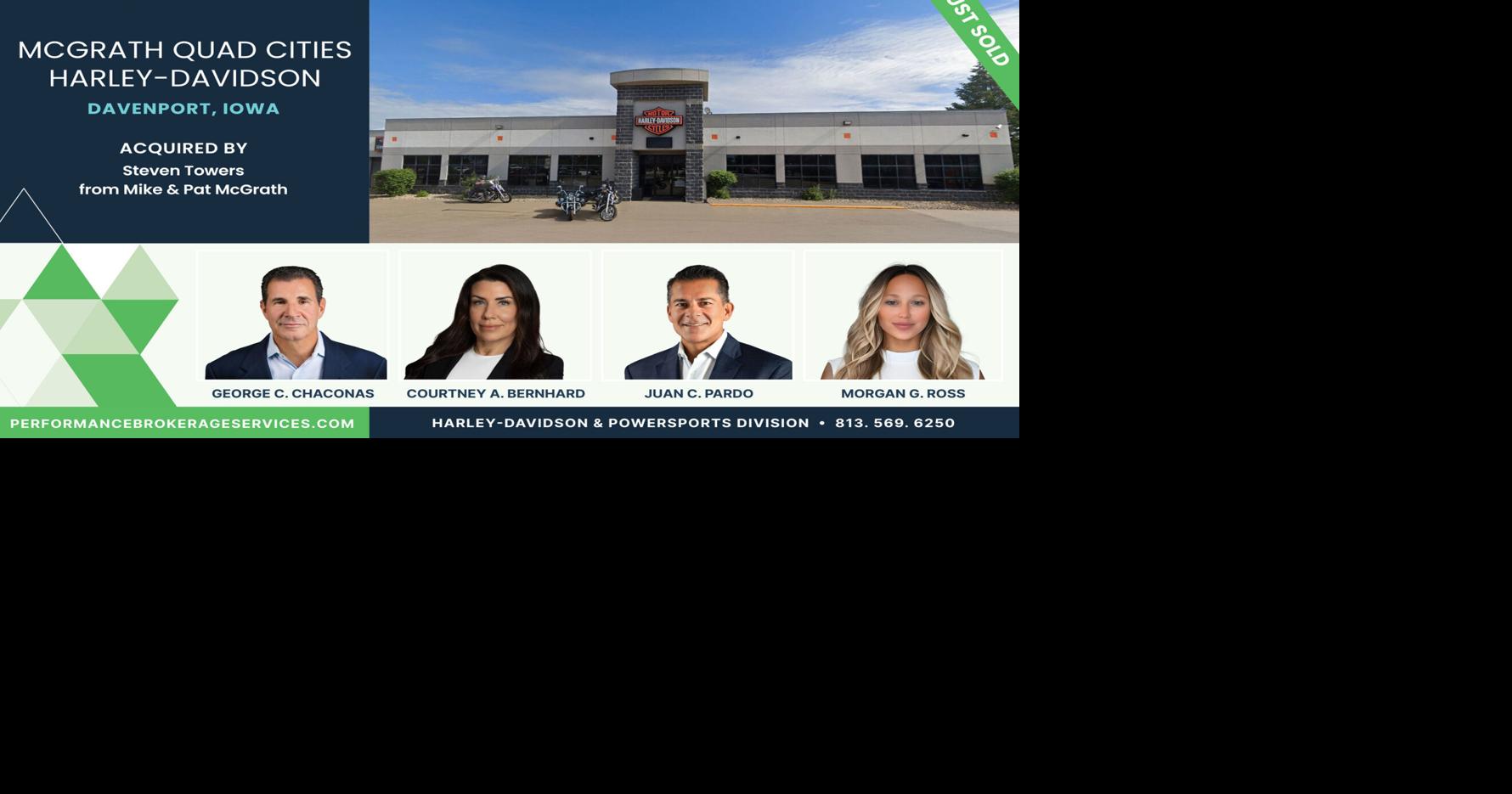 George C. Chaconas of Performance Brokerage Services Advises on the Sale of McGrath Quad Cities Harley-Davidson in Davenport, Iowa