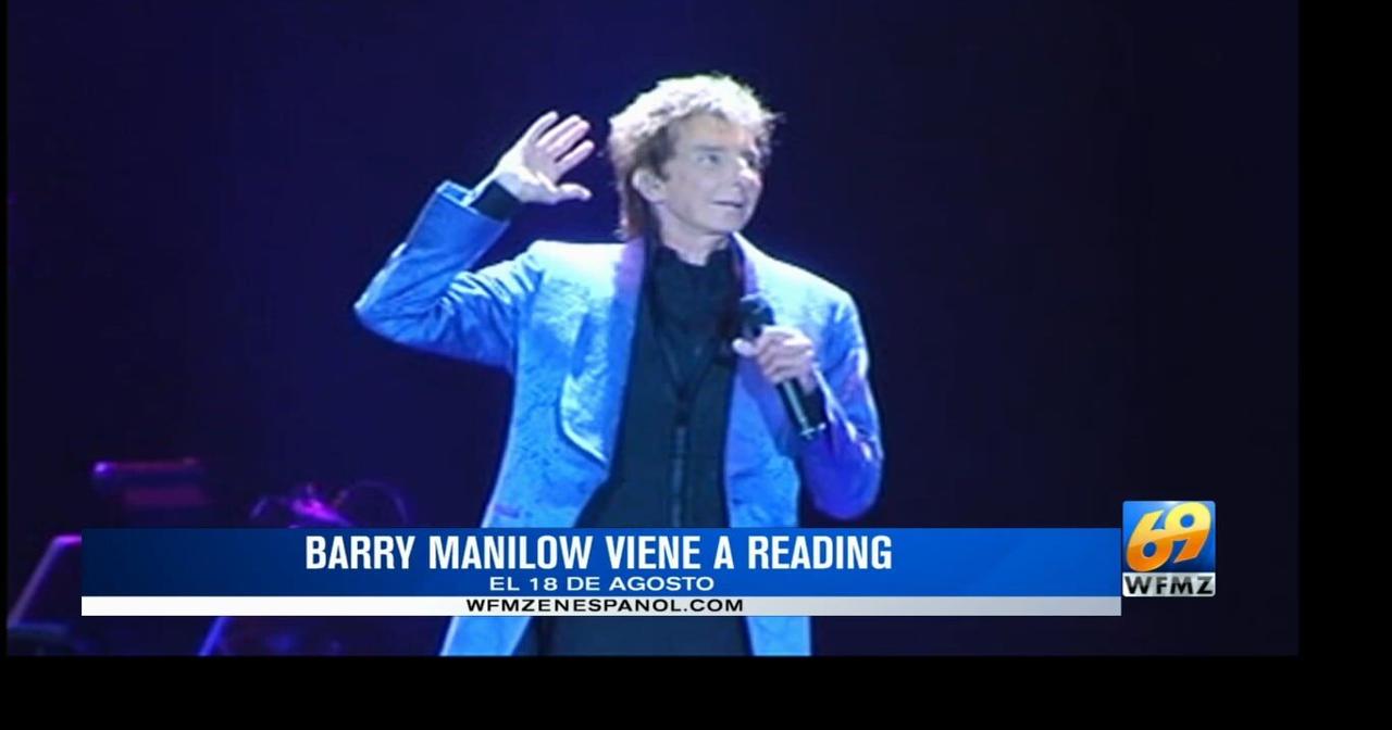 Barry Manilow viene a Reading en el 2023 ¡Los Detalles