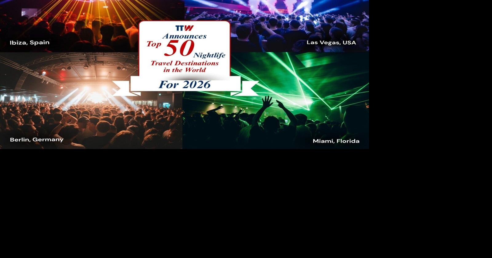 TTW Announces Top 50 Nightlife Travel Destinations in the World for 2026