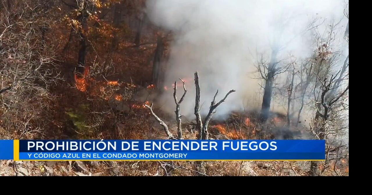Prohibición de encender fuegos y código azul en el Condado Montgomery ...