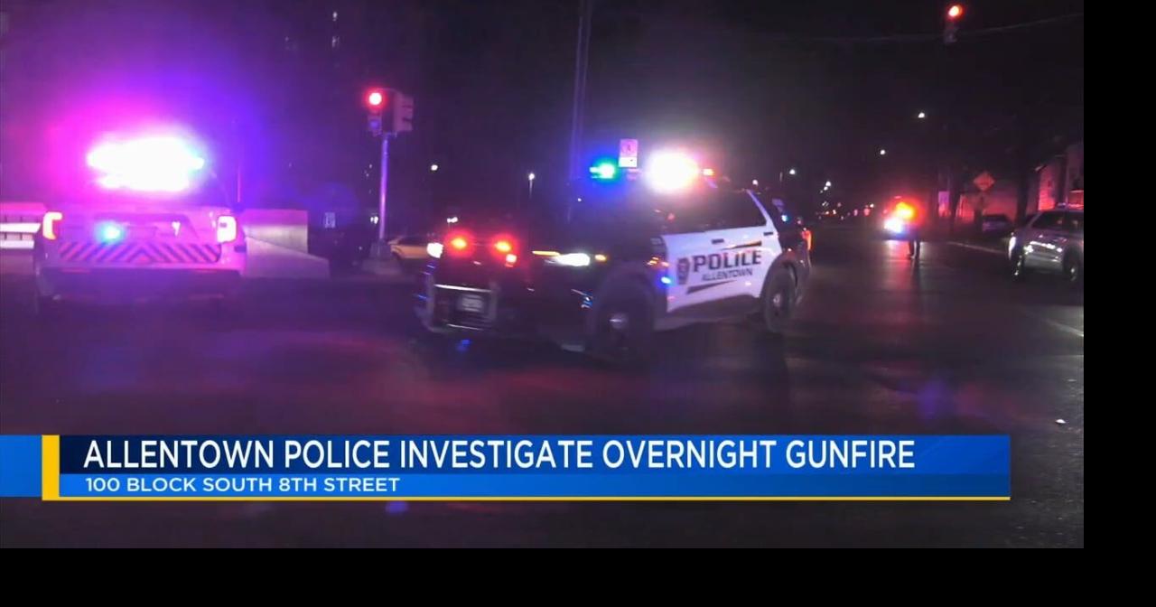 Allentown police looking for shooter after shots fired | Lehigh Valley ...