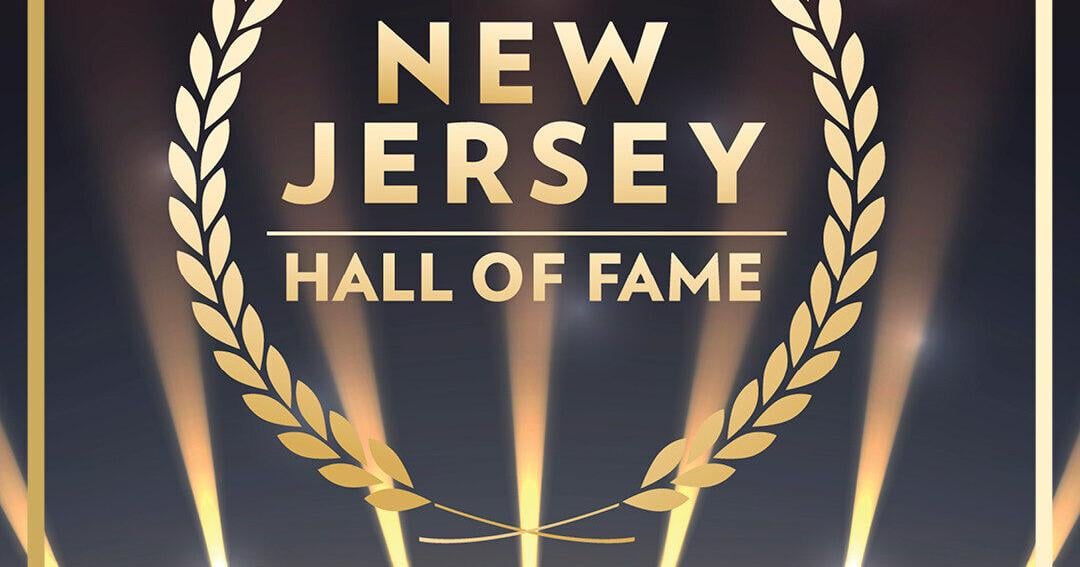 NEW JERSEY HALL OF FAME ANNOUNCES ITS INCOMING 2025 CLASS OF INDUCTEES