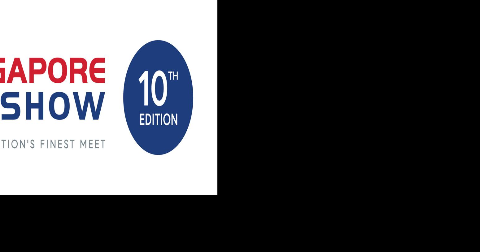 Singapore Airshow 2026 Marks 10th Edition with New Frontiers in Aviation and Space