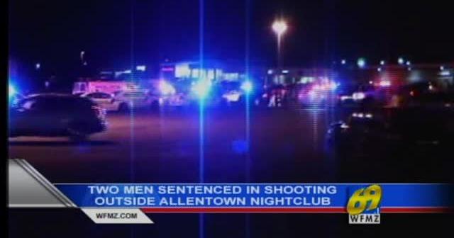 Two men involved in Allentown night club shooting sentenced | Lehigh ...