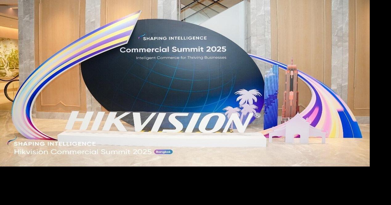 Hikvision commercial summit 2025 concludes successfully in Bangkok, showcasing AIoT innovations for intelligent commerce