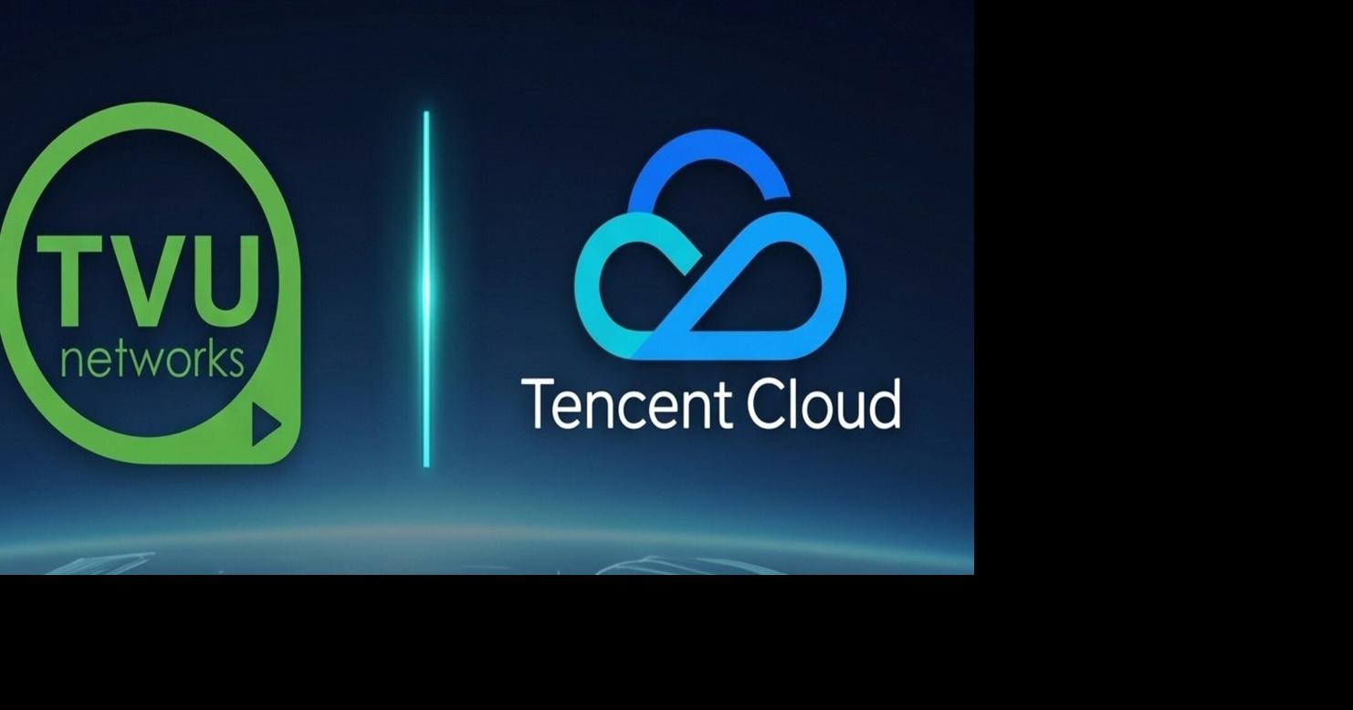 TVU Networks and Tencent Cloud Unveil Next-Generation Cloud Production Solution at NAB 2026