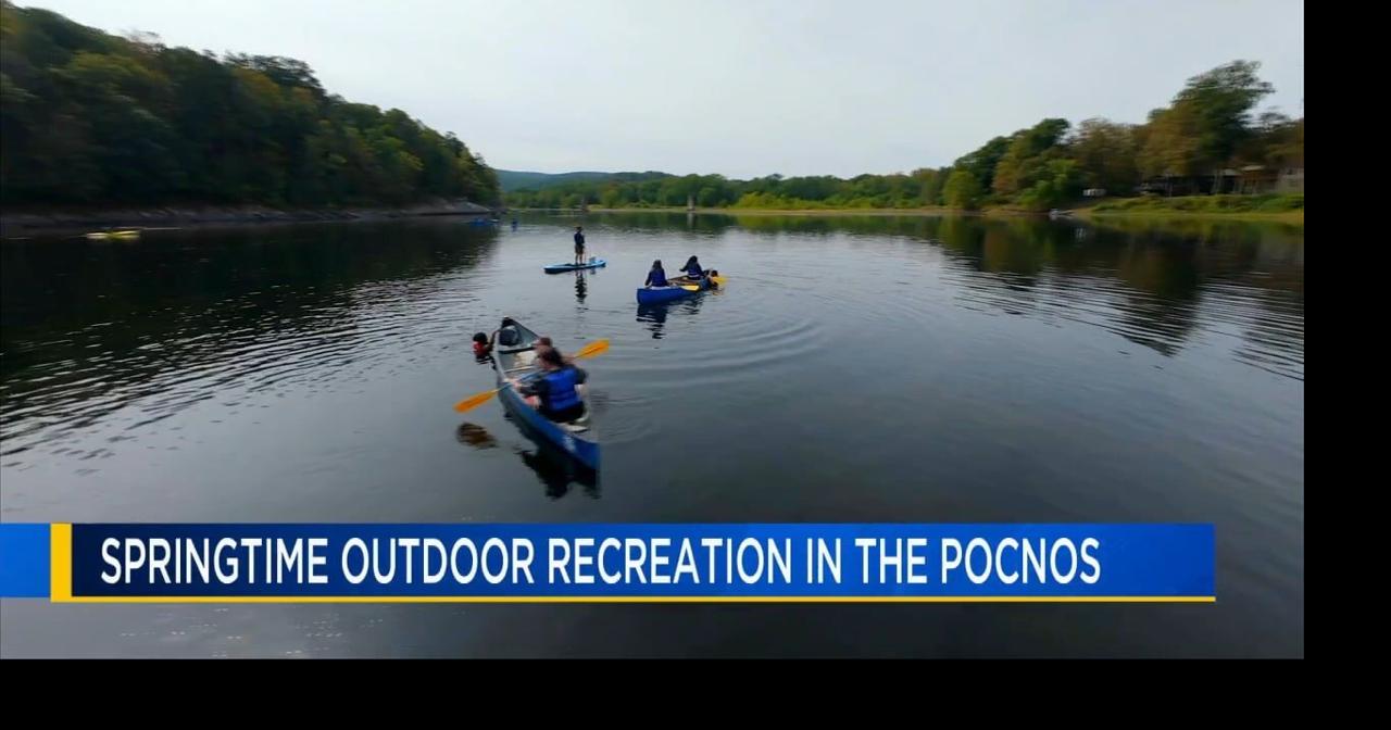 Spring brings outdoor excitement to the Poconos with kayaking, golf, and culinary delights