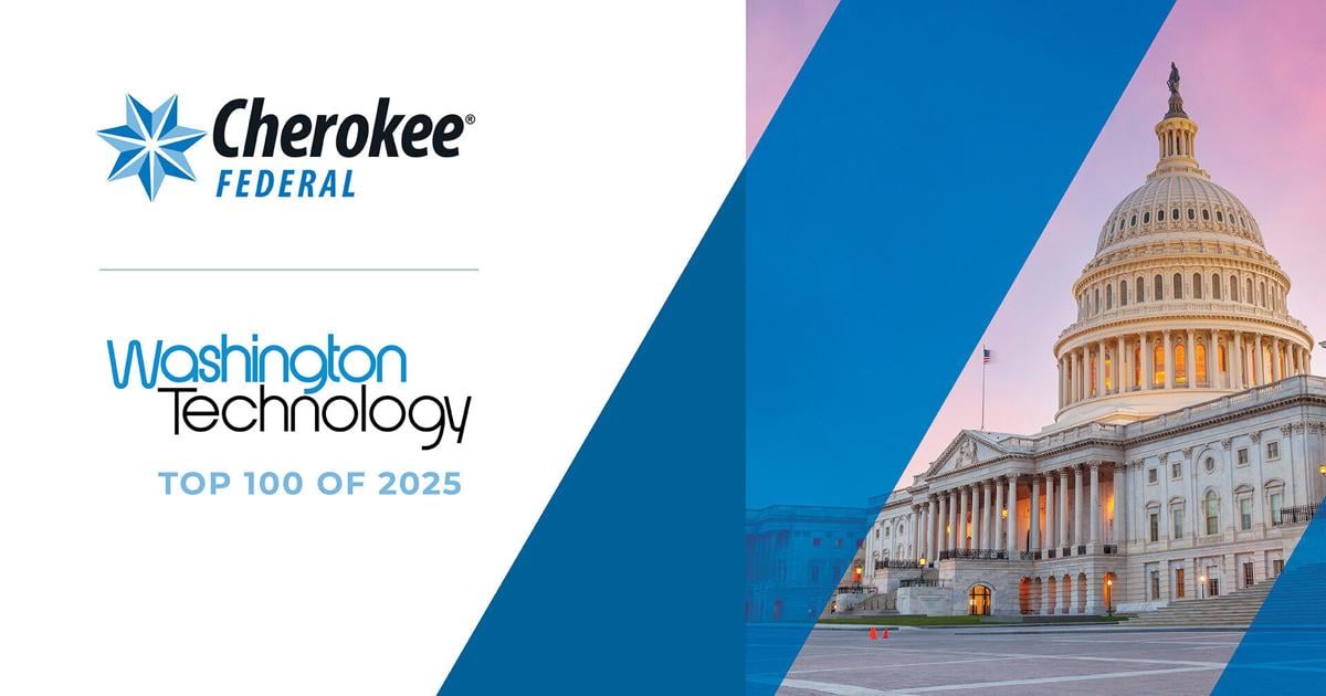 Cherokee Federal Receives Top Contractor Designation by Washington Technology