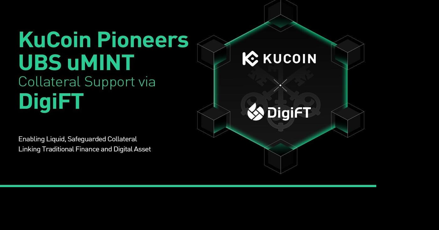 KuCoin Pioneers UBS uMINT Collateral Support via DigiFT