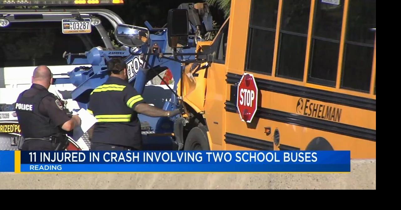11 injured in crash involving two school buses | Berks Regional News ...