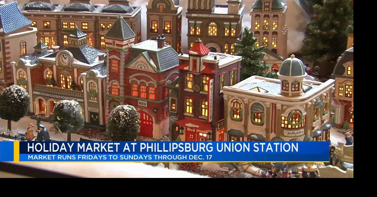 Phillipsburg's Union Station transforms into Christmas Village