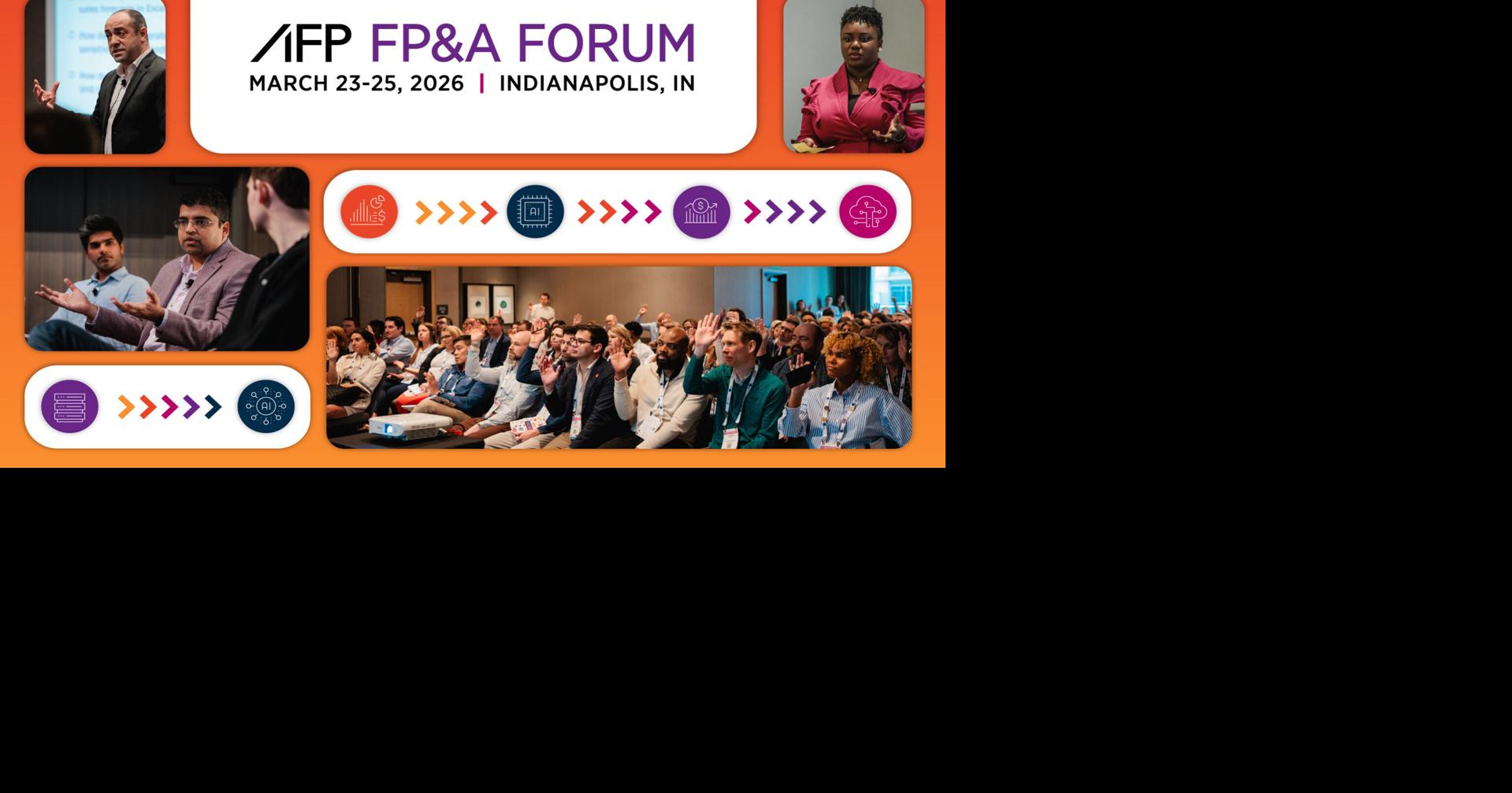 2026 AFP FP&A Forum Demonstrates Finance's Role in Driving AI Enablement