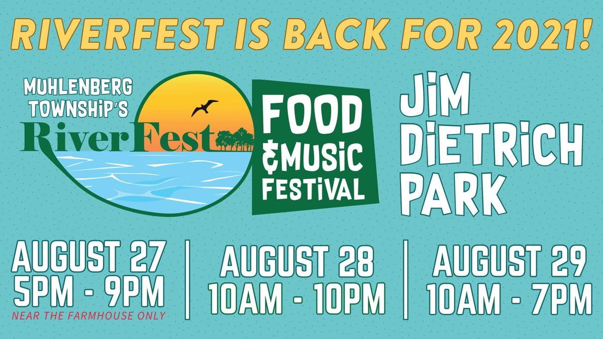 Cue the music Muhlenberg's RiverFest back on for 2021 Berks Regional