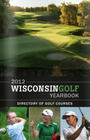 Wisconsin Golf Yearbook: 2012