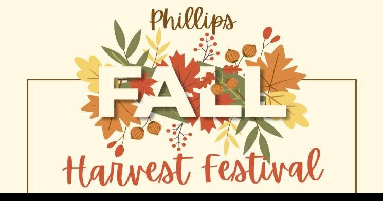 Phillips Annual Fall Harvest to return on Oct. 7 | News | wjfw.com