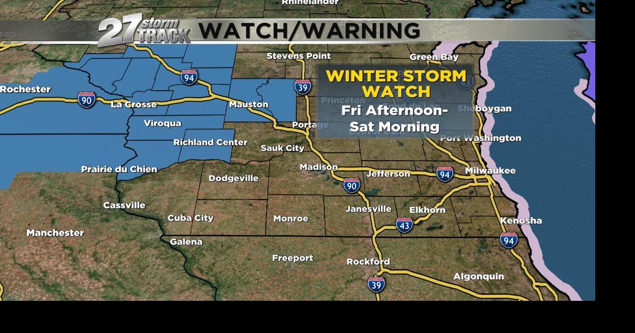 Winter Storm Watch issued late Friday into early Saturday | News | wkow.com