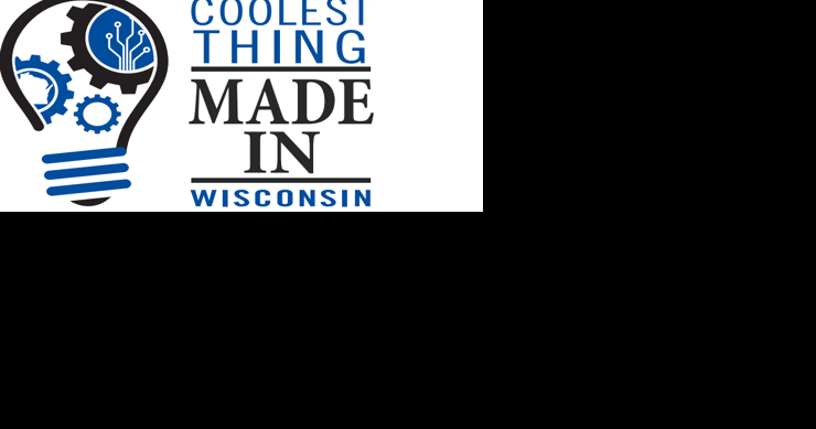 2 southern Wisconsin businesses are in Top 16 of Coolest Thing Made in Wisconsin Contest - Vimarsana News