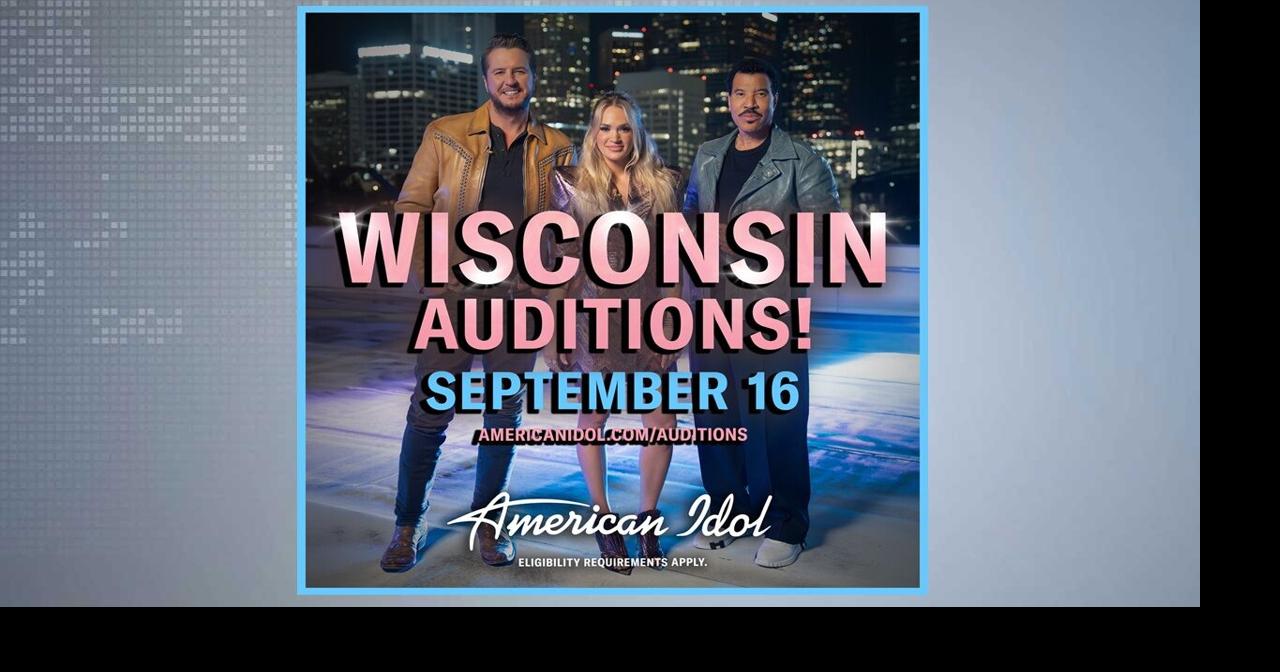 American Idol auditions return to Wisconsin Entertainment