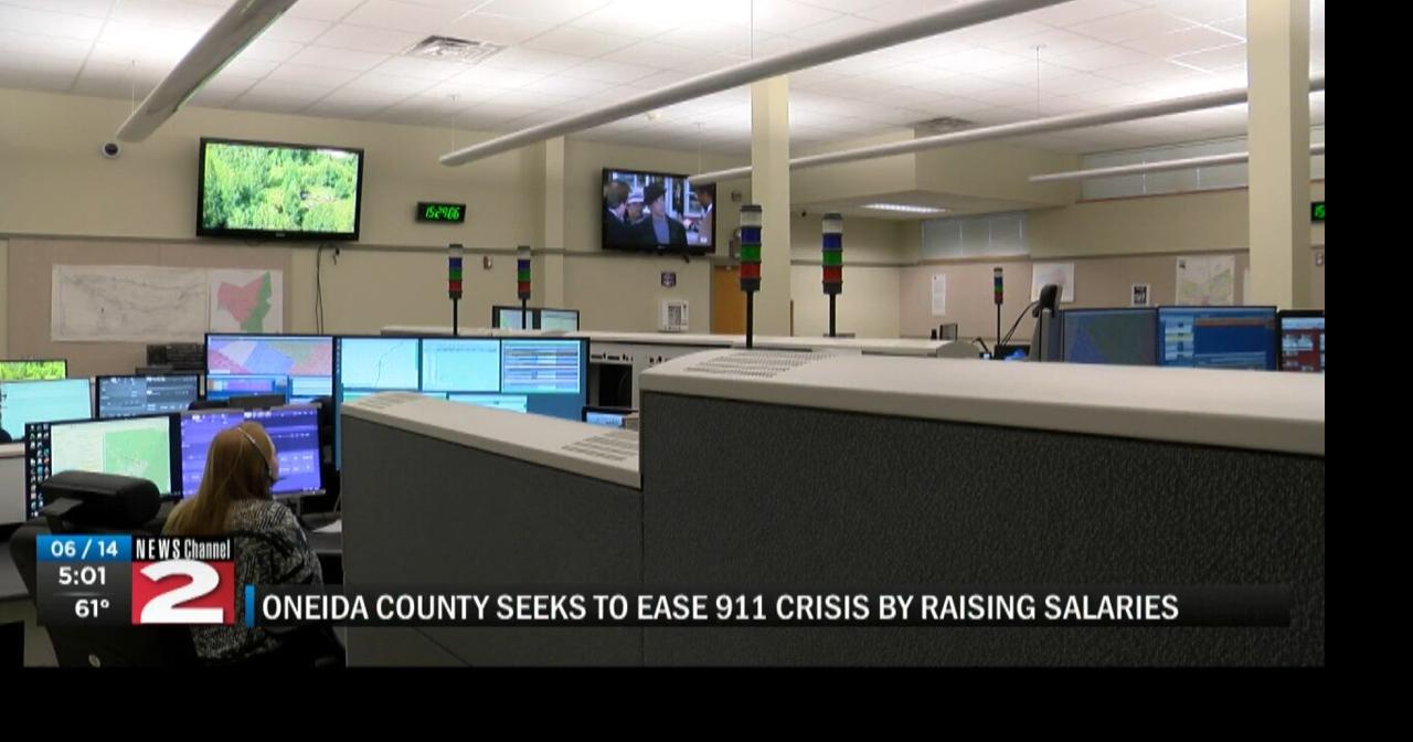 Oneida County seeks to ease 911 crisis by raising salaries News