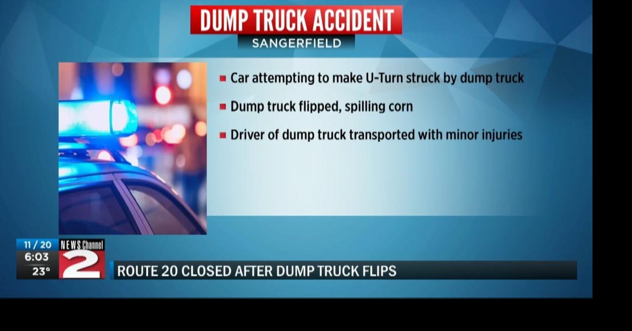 Corn Spills onto Road After Dump Truck Overturns on Route 20 in ...