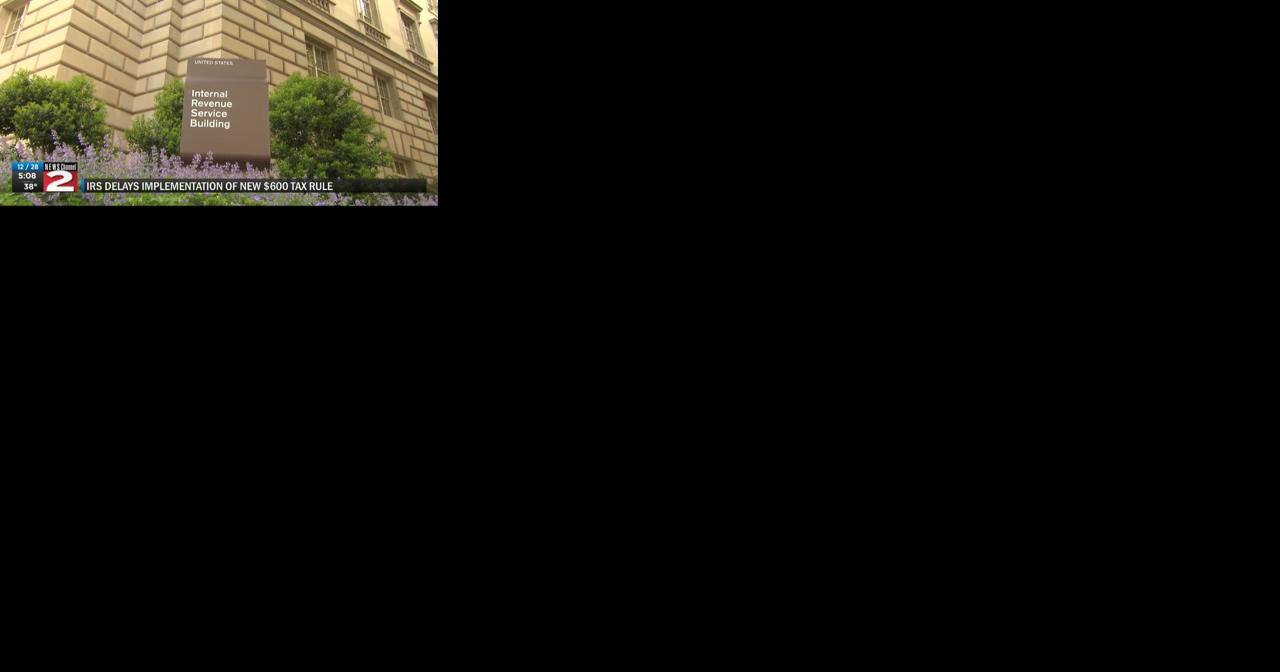 IRS Delays implementation of new $600 Tax Rule - Vimarsana News