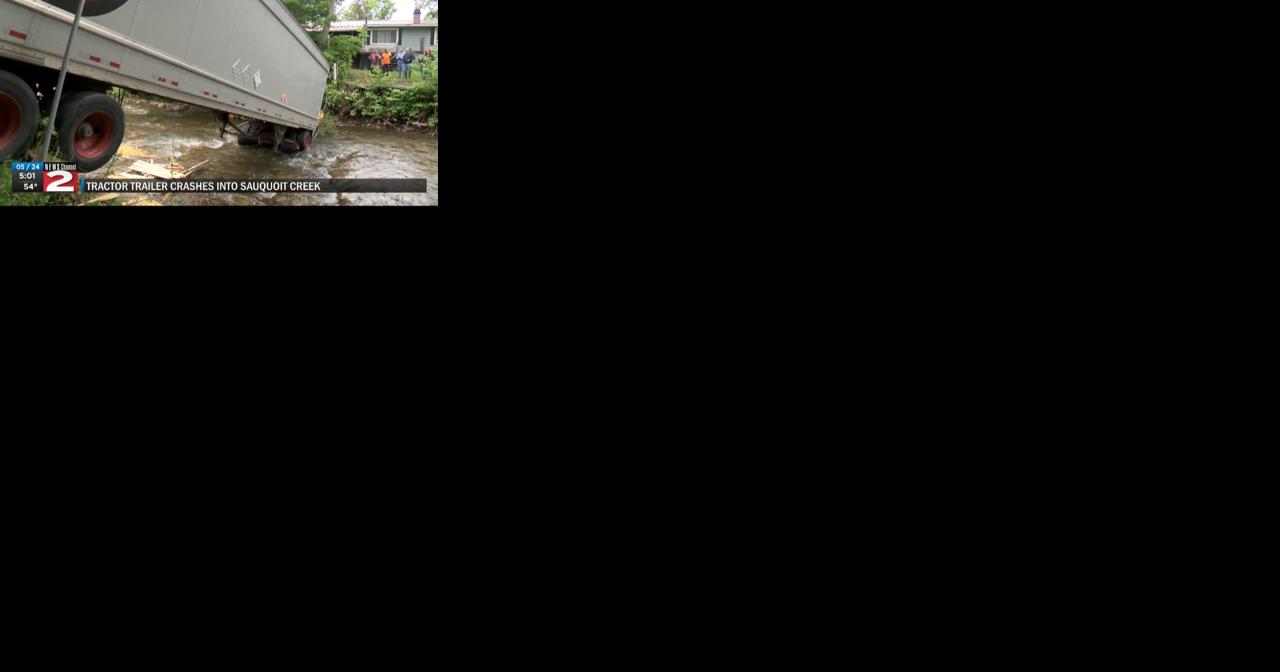 Tractor Trailer crashes into Sauquoit Creek, in Chadwicks - Vimarsana News