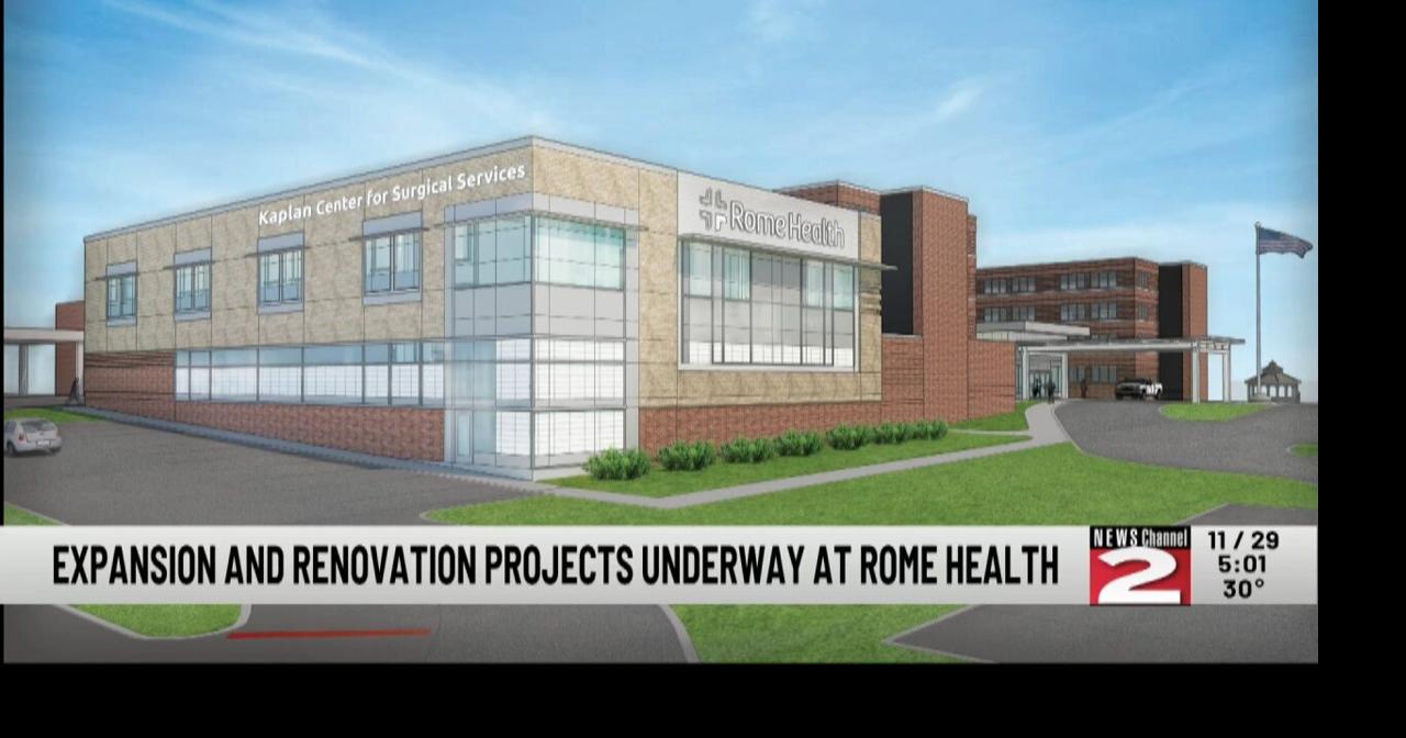 Expansion and Renovation Projects Underway at Rome Health Health