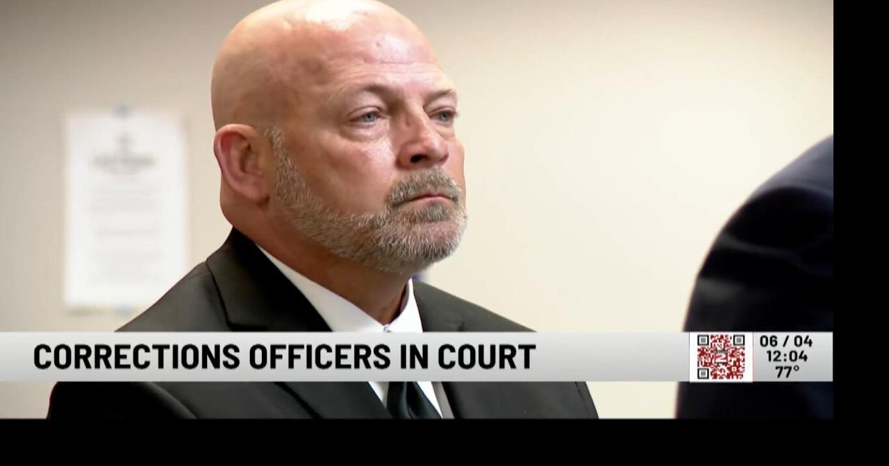 4 Former COs in Court in Connection to Inmate’s Death at Marcy ...