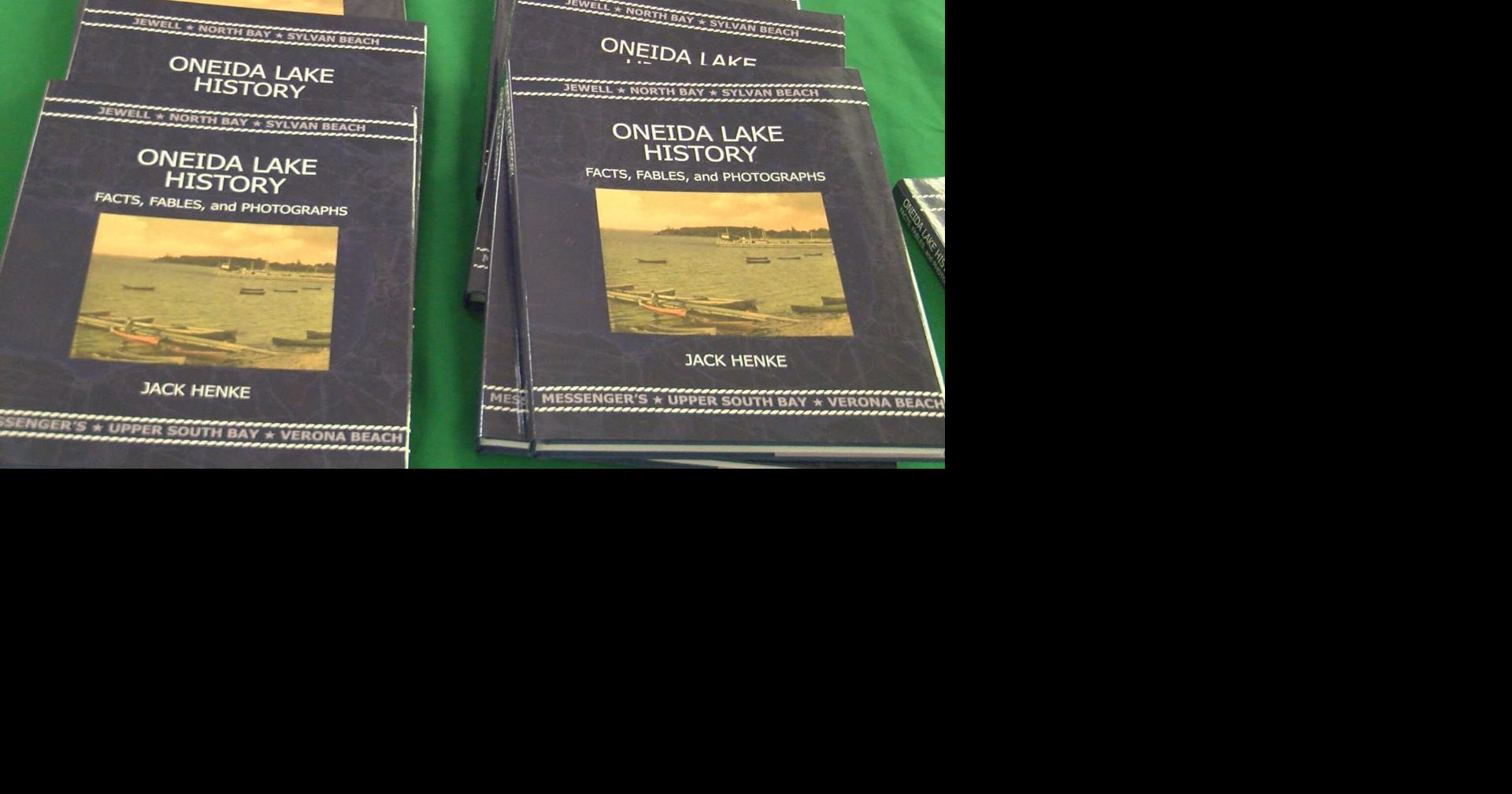 Oneida County History Center Hosts Book Signing on Oneida Lake History ...