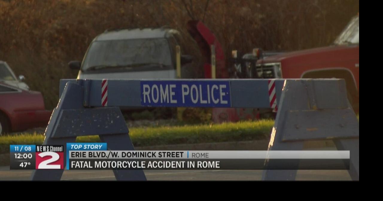 UPDATE: Rome Police release name of victim killed in motorcycle crash ...