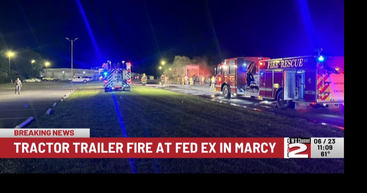 Tractor Trailer Catches Fire at the FedEx Facility in Marcy