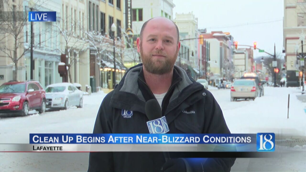 WLFI LIVE: Clean up continues after blizzard like conditions