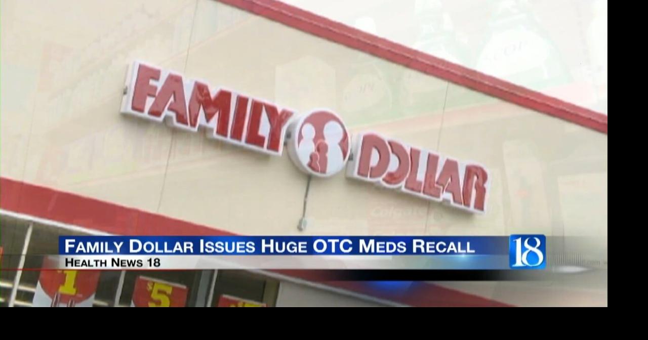 Family Dollar issues huge over the counter medicine recall Video