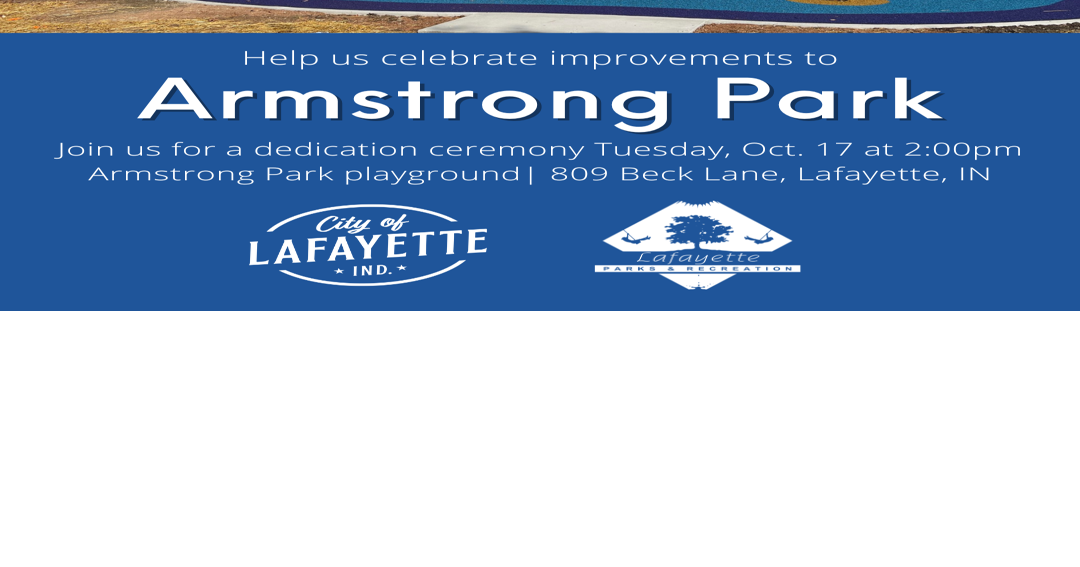 Lafayette Parks and Rec host Armstrong Park dedication ceremony Tuesday