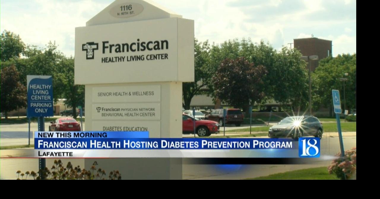 Franciscan Health relaunching Diabetes Prevention Program News wlfi com