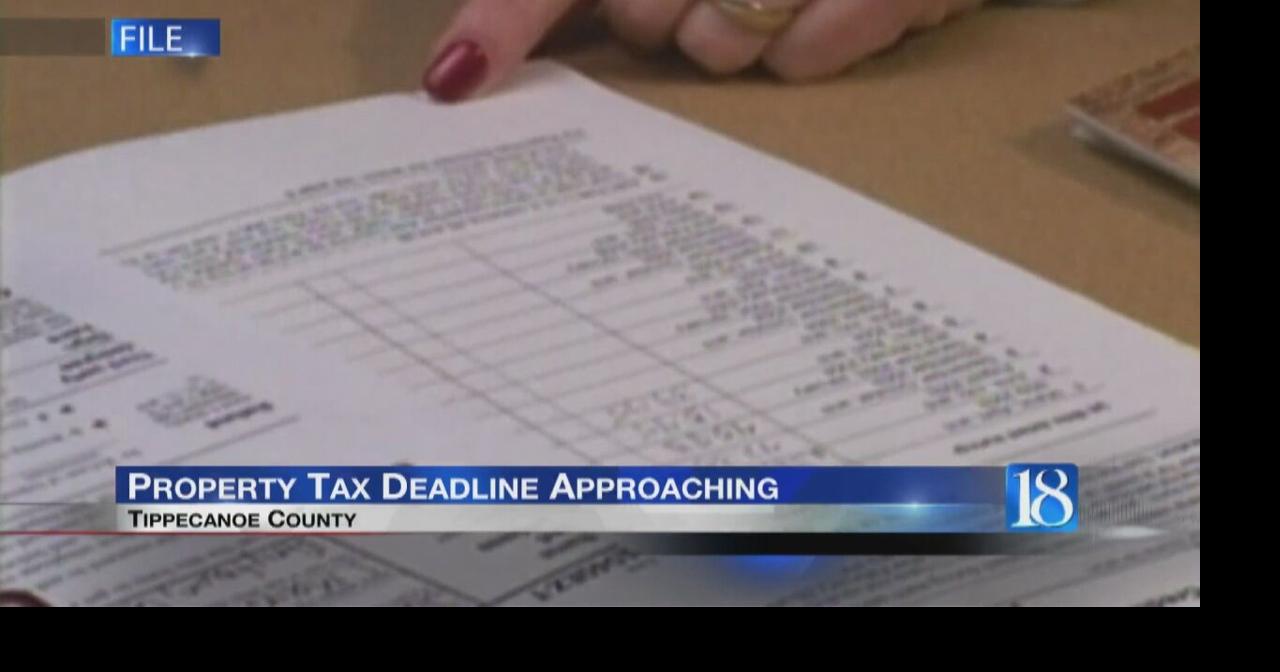 The deadline for Tippecanoe County property taxes is coming soon