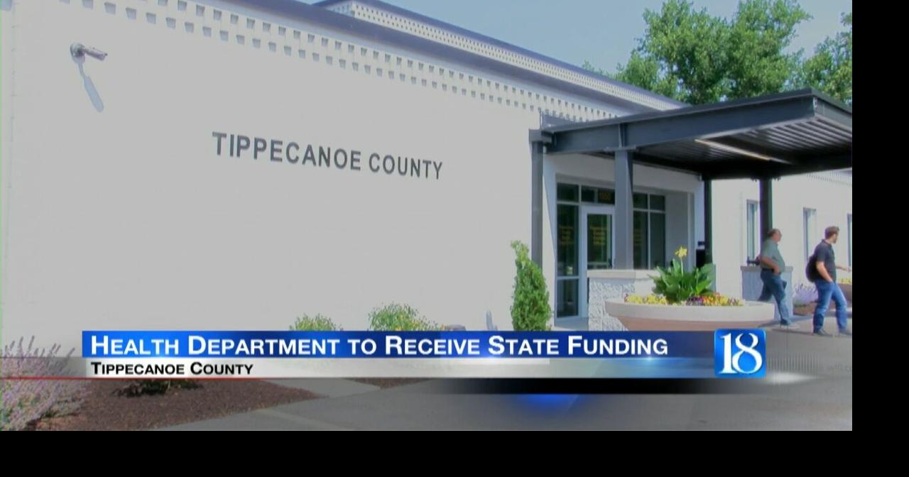 Tippecanoe County Health Department to receive state funding Video