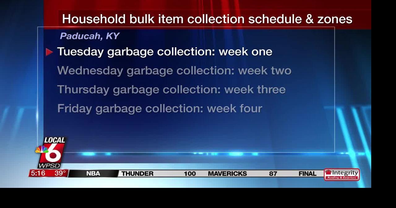 Household bulk item collection schedule and zones | Ott | WPSD Local 6