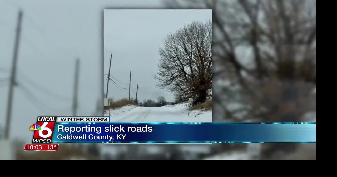 Slick roads reported around KY counties | Ott | WPSD Local 6