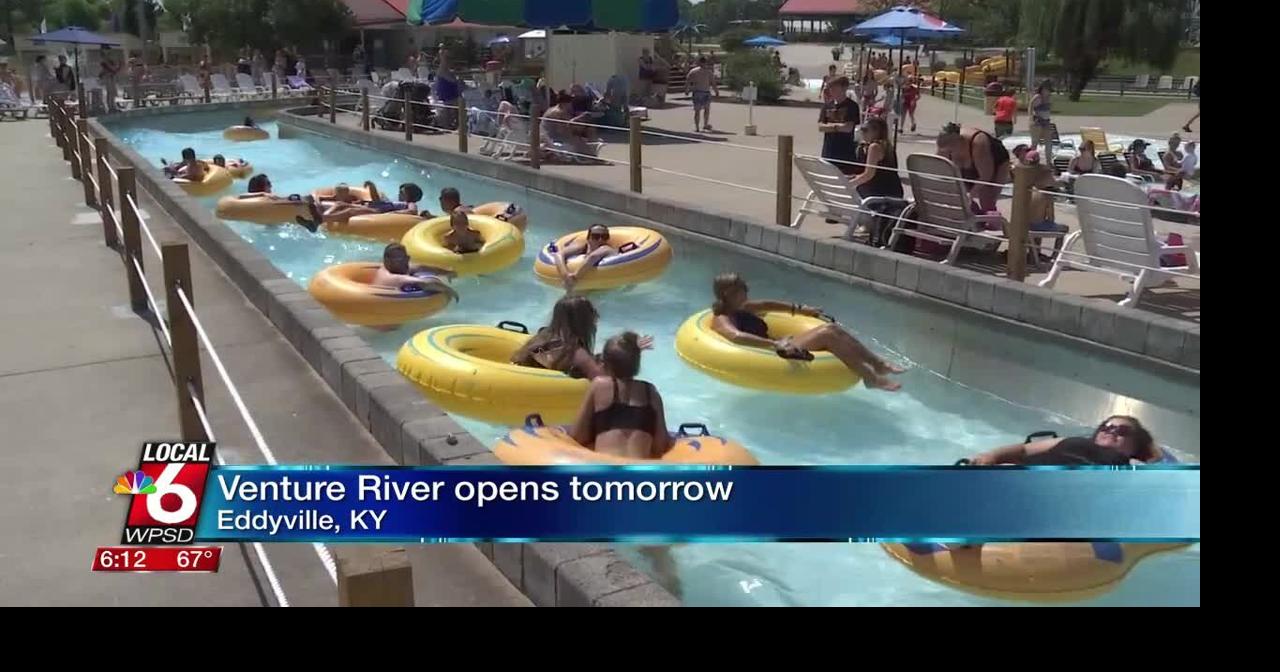 Venture River opening for ther summer | Ott | WPSD Local 6