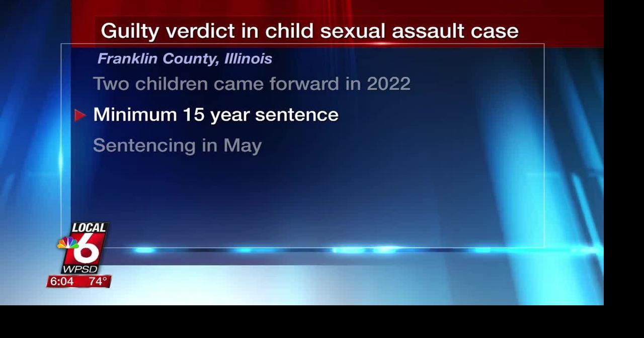 Guilty verdict in child sexual assault case | Ott | WPSD Local 6