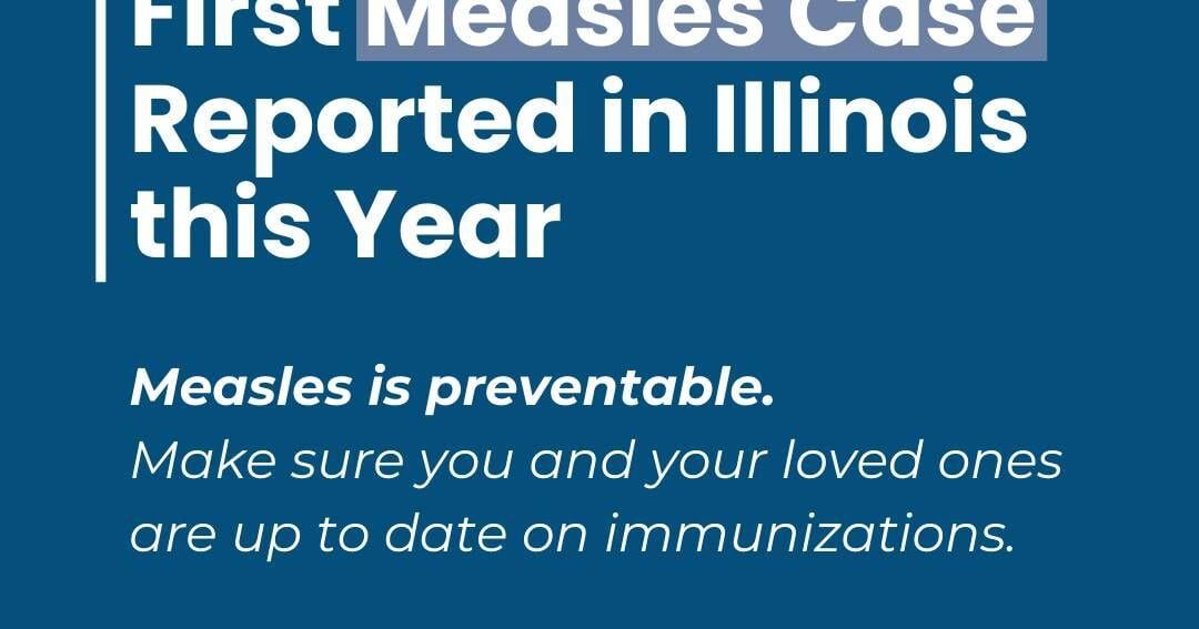 Illinois Department of Public Health identifies first Illinois measles case of 2026