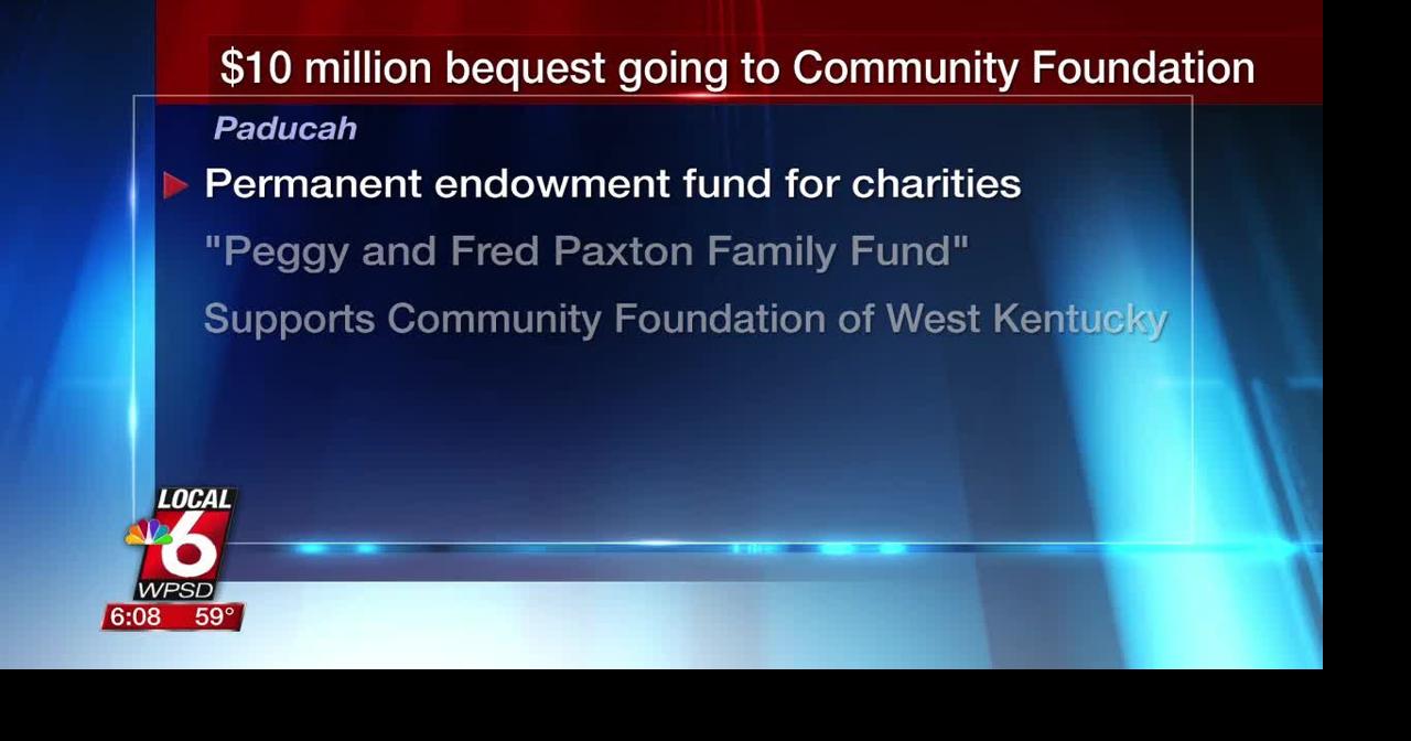 Paxtons leaving $10M bequest going to Community Foundation