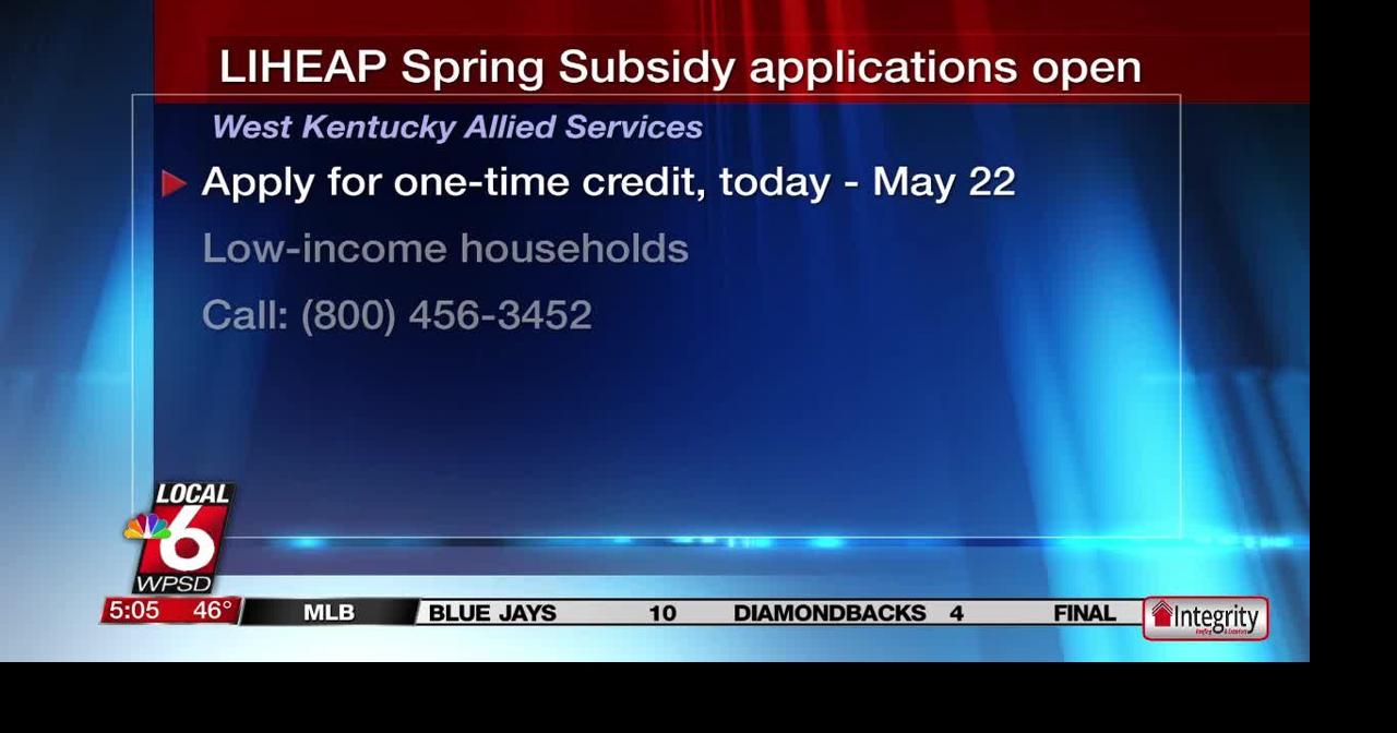 LIHEAP Spring Subsidy applications open | Ott | WPSD Local 6