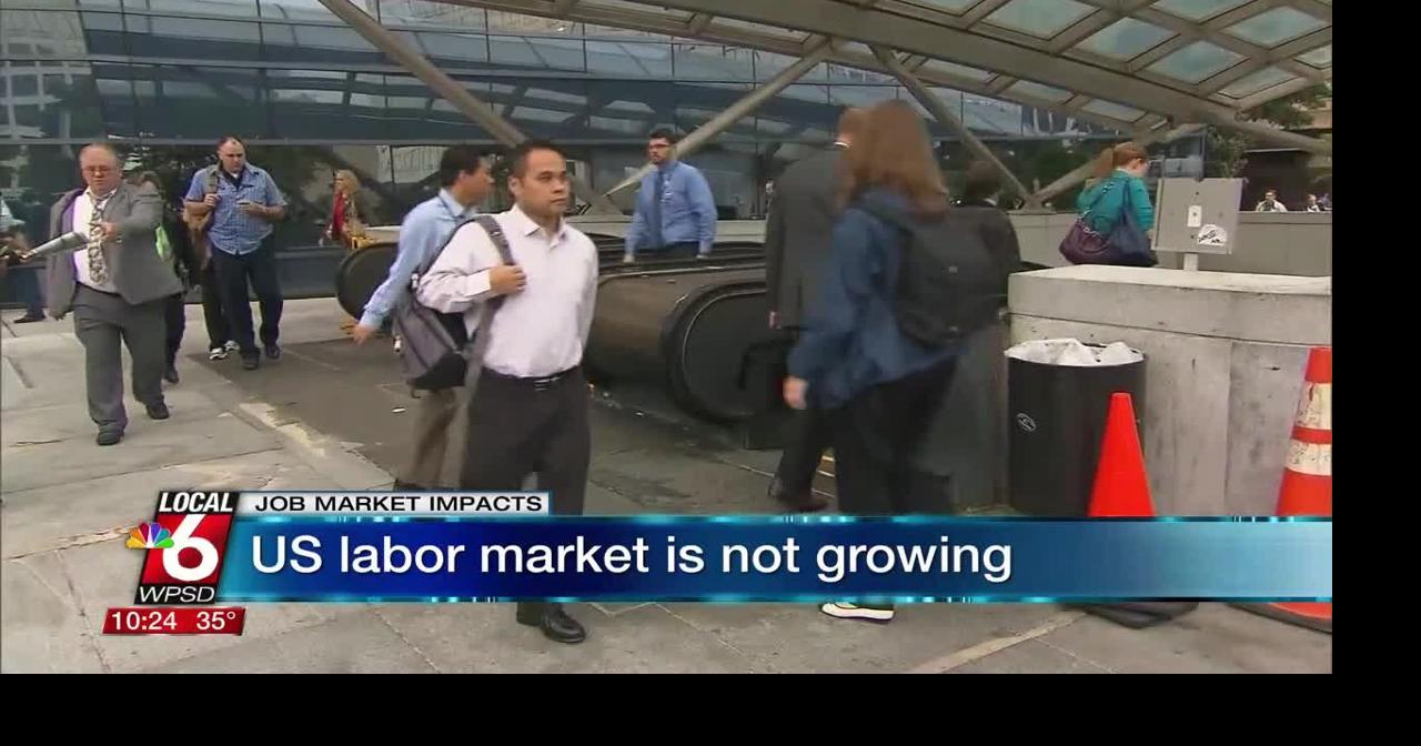 U.S. labor market is not growing
